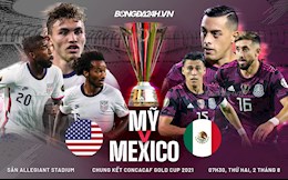 Nhận định Mỹ vs Mexico (07h30 ngày 2/8 -  Chung kết Gold Cup 2021): Gieo sầu cho chủ nhà