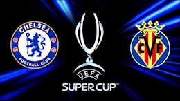 Link xem trực tiếp Chelsea vs Villarreal trực tuyến ở kênh sóng nào ?