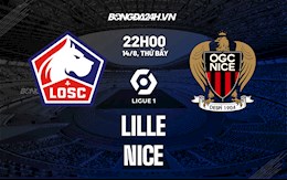 Nhận định,  Lille vs Nice 22h00 ngày 14/8 (Ligue 1 2021/22)