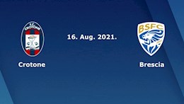 Nhận định bóng đá Crotone vs Brescia 22h45 ngày 16/8 (Cúp quốc gia Italia 2021/22)
