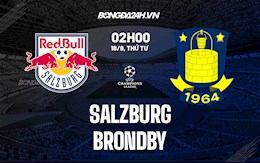 Nhận định bóng đá Salzburg vs Brondby 2h00 ngày 18/8 (Cúp C1 châu Âu 2021/22)