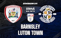 Nhận định bóng đá Barnsley vs Luton 01h45 ngày 18/8 (Hạng Nhất Anh 2021/22)