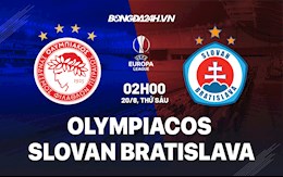 Nhận định Olympiacos vs Slovan Bratislava 2h00 ngày 20/8 (Cúp C2 châu Âu 2021/22)