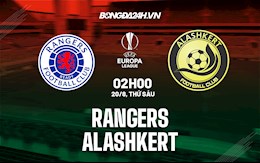 Nhận định Rangers vs Alashkert 2h00 ngày 20/8 (Cúp C2 châu Âu 2021/22)