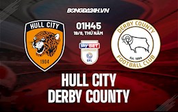 Nhận định bóng đá Hull City vs Derby County 01h45 ngày 19/8 (Hạng Nhất Anh 2021/22)