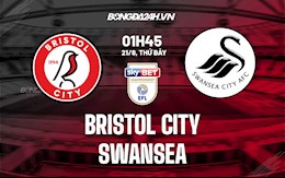 Nhận định Bristol City vs Swansea 1h45 ngày 21/8 (Hạng nhất Anh 2021/22)