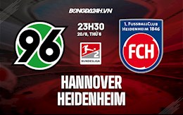 Nhận định Hannover vs Heidenheim 23h30 ngày 20/8 (Hạng 2 Đức 2021/22)