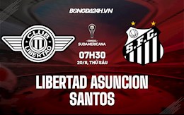Nhận định Libertad vs Santos 7h30 ngày 20/8 (Copa Sudamericana 2021)