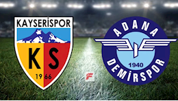 Nhận định Kayserispor vs Adana Demirspor 00h30 ngày 21/8 (VĐQG Thổ Nhĩ Kỳ)