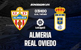 Nhận định Almeria vs Real Oviedo 3h00 ngày 21/8 (Hạng 2 Tây Ban Nha 2021/22)