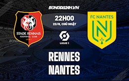 Nhận định,  Rennes vs Nantes 22h00 ngày 22/8 (Ligue 1 2021/22)