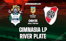 Nhận định Gimnasia La Plata vs River Plate 6h15 ngày 23/8 (VĐQG Argentina 2021)