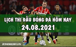 Lịch thi đấu bóng đá hôm nay 24/8: PSV vs Benfica