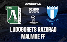 Nhận định, dự đoán Ludogorets vs Malmo 2h00 ngày 25/8 (Cúp C1 châu Âu 2021/22)