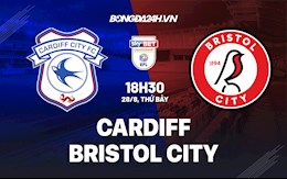 Nhận định Cardiff vs Bristol City 18h30 ngày 28/8 (Hạng Nhất Anh 2021/22)