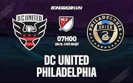 Nhận định DC United vs Philadelphia 7h00 ngày 29/8 (Nhà nghề Mỹ 2021)