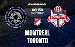 Nhận định Montreal vs Toronto 6h30 ngày 28/8 (Nhà nghề Mỹ 2021)