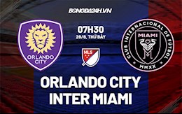 Nhận định Orlando City vs Inter Miami 7h30 ngày 28/8 (Nhà nghề Mỹ 2021)