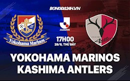 Nhận định Yokohama Marinos vs Kashima Antlers 17h00 ngày 28/8 (VĐQG Nhật Bản 2021)