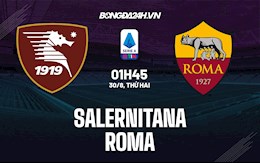 Nhận định, dự đoán Salernitana vs Roma 1h45 ngày 30/8 (Serie A 2021/22)