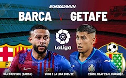 Nhận định Barca vs Getafe (22h ngày 29/8): Lấn át kẻ thất thế