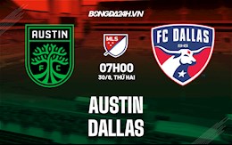 Nhận định, dự đoán Austin vs Dallas 7h00 ngày 30/8 (Nhà nghề Mỹ 2021)