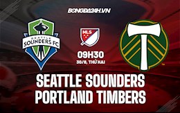 Nhận định Seattle Sounders vs Portland Timbers 9h30 ngày 30/8 (Nhà nghề Mỹ 2021)