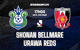 Nhận định Shonan Bellmare vs Urawa Reds 17h00 ngày 29/8 (VĐQG Nhật Bản 2021)