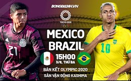 Nhận định Mexico vs Brazil (15h00 ngày 3/8): Selecao phục thù