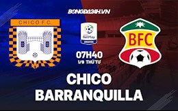 Nhận định Chico vs Barranquilla 7h40 ngày 1/9 (Hạng 2 Colombia 2021)