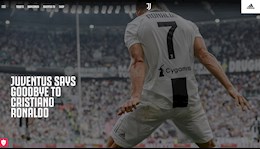 Juventus tri ân Ronaldo trên trang chủ, thông báo tân binh thay CR7