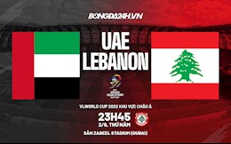 Nhận định, dự đoán UAE vs Lebanon 23h45 ngày 2/9 (Vòng loại World Cup 2022)