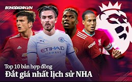 Jack Grealish và Top 10 bản hợp đồng đắt giá nhất lịch sử Ngoại hạng Anh