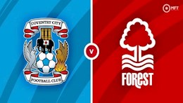 Nhận định,  Coventry vs Nottingham 22h30 ngày 8/8 (Hạng nhất Anh 2021/22)