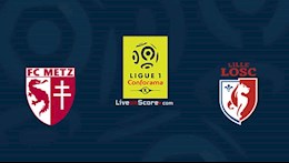 Nhận định bóng đá,  Metz vs Lille 22h00 ngày 8/8 (Ligue 1 2021/22)