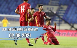 Lịch thi đấu bóng đá hôm nay 2/9/2021: Saudi Arabia vs Việt Nam