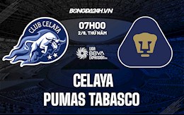 Nhận định bóng đá Celaya vs Pumas Tabasco 7h05 ngày 2/9 (Vòng 5 Hạng 2 Mexico)