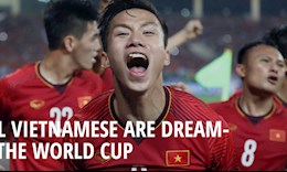 Quế Ngọc Hải lên trang chủ FIFA: "World Cup là giấc mơ của người Việt Nam"