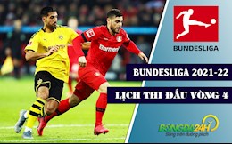 Lịch thi đấu bóng đá Đức vòng 4 Bundesliga 2021/22 tuần này