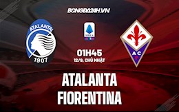 Nhận định, dự đoán Atalanta vs Fiorentina 1h45 ngày 12/9 (Serie A 2021/22)