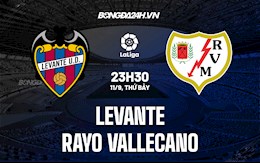 Nhận định bóng đá Levante vs Vallecano 23h30 ngày 11/9 (La Liga 2021/22)