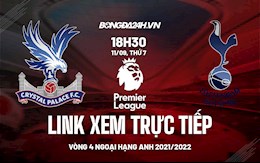 Link xem trực tiếp Crystal Palace vs Tottenham vòng 4 Ngoại Hạng Anh 2021 ở đâu ?