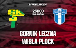 Nhận định bóng đá Gornik Leczna vs Wisla Plock 23h00 ngày 13/9 (VĐQG Ba Lan 2021/22)