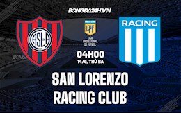 Nhận định San Lorenzo vs Racing Club 4h45 ngày 14/9 (VĐQG Argentina 2021)