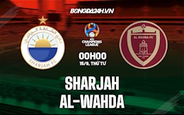 Nhận định Sharjah vs Al-Wahda 0h00 ngày 15/9 (AFC Champions League 2021)