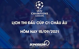 Lịch thi đấu, lịch trực tiếp Cúp C1 châu Âu 2021/22 đêm nay 15/9