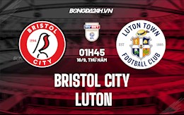 Nhận định, dự đoán Bristol City vs Luton 1h45 ngày 16/9 (Hạng Nhất Anh 2021/22)