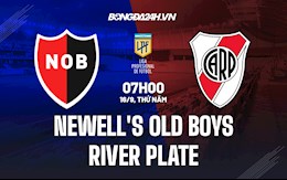 Nhận định Newells Old Boys vs River Plate 7h00 ngày 16/9 (VĐQG Argentina 2021/22)