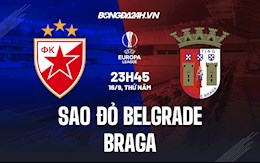 Nhận định Crvena Zvezda vs Braga 23h45 ngày 16/9 (Europa League 2021/22)