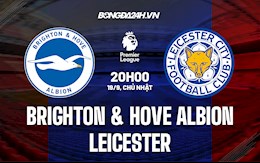Nhận định bóng đá Brighton vs Leicester 20h00 ngày 19/9 (Ngoại hạng Anh 2021/22)